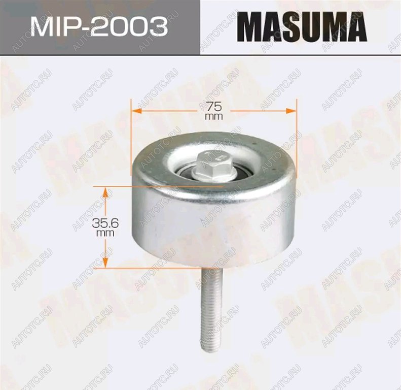 1 389 р. Ролик приводного ремня NISSAN Maxima (08-) обводной MASUMA MASUMA mip-2003  с доставкой в г. Майкоп